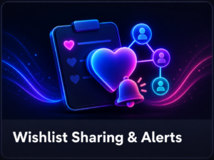 Wishlist Sharing & Alerts